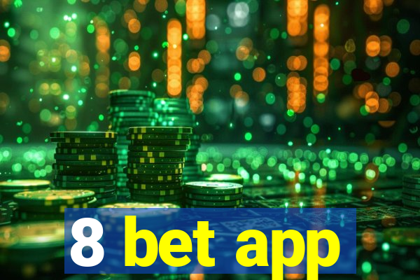 8 bet app